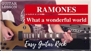 Ramones - What a wonderful world - Guitar lesson