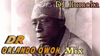 DR, ORLANDO OWOH MIX 2021 || BY DJ_ILUMOKA VOL 96.