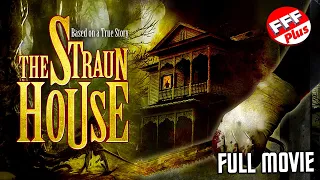 THE STRAUN HOUSE | Full THRILLER Movie HD | Based On A True Story