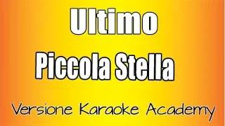 Ultimo -  Piccola Stella (Versione Karaoke Academy Italia)