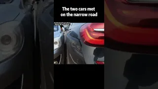 Two cars meet on the narrow road!#car #driving #shorts