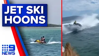 Footage of dangerous hoons on jet skis sparks demand for more patrols | 9 News Australia