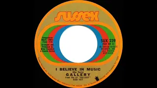 1972 HITS ARCHIVE: I Believe In Music - Gallery (mono 45)