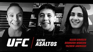 UFC Entre Asaltos Episodio 40 – Con Alexa Grasso, Brandon Moreno, y Yazmin Jauregui