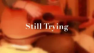 Nathaniel Rateliff Cover- Still Trying