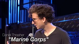 “Marine Corps” - A Monologue by Daniel Thrasher