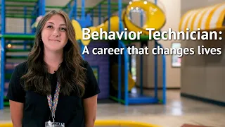 Behavior Technician: A Career That Changes Lives