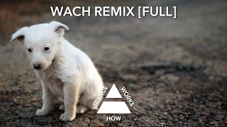 Philippe El Sisi & Abstract Vision ft. Jilliana Danise - This Time (Wach Remix) [Full]