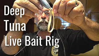 How to Catch Deep Tuna Live Bait Rig - Rubber Band Rig