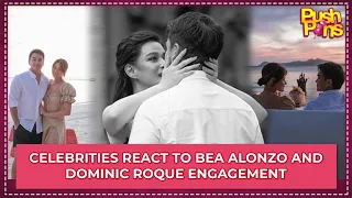 Celebrities react to Bea Alonzo and Dominic Roque’s engagement | Pushpins