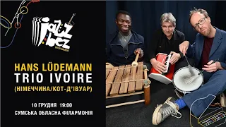 Jazz Bez 2019 Суми. Hans Ludemann Trio Ivoire (DE/CI)