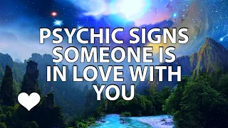 Psychic Signs Someone Is In Love With You