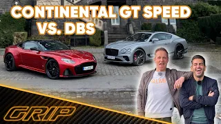 Bentley Continental GT Speed vs. Aston Martin DBS 🔥🔥🔥 | GRIP