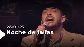 Noche de taifas | ep. 15 - 28/01/23