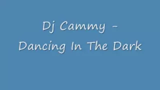 Dj Cammy - Dancing In The Dark
