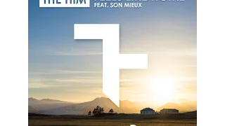 The Him Feat. Son Mieux - Feels Like Home (Original Mix)