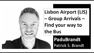 Lisbon Airport (LIS) - Find your way to your hired Bus - Group Arrivals