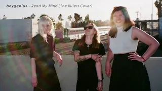 boygenius - Read My Mind (The Killers Cover)