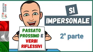 SI IMPERSONALE in Italian (2nd part) | Past tense and reflexive verbs in the impersonal si form