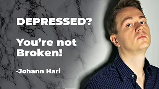 Depression: The Unexpected Truth - Johann Hari