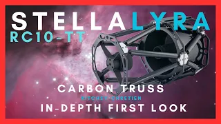 DREAM Telescope! - StellaLyra 10" Truss RC - In-Depth First Impressions! (+ collimation)