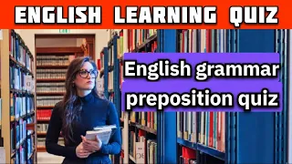 🗣️Want to Improve Your English??✅English Gk  PREPOSITION quiz #3.