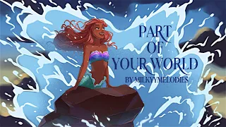 Part of Your World (From "The Little Mermaid 2023")【Cover By MilkyyMelodies】