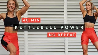 40 MIN KETTLEBELL FULL BODY POWER WORKOUT - No Repeat | + Bodyweight | Strength & HIIT | Sweaty 💦