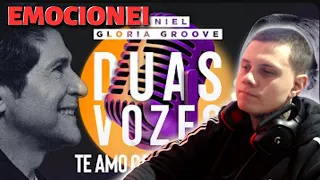 REACT Duas Vozes | Daniel & Gloria Groove - Te Amo Cada Vez Mais [Clipe Oficial]