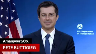 Secy. Pete Buttigieg: Public Transit is an Equity Issue | Amanpour and Company