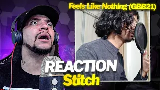 WTF DID I JUST HEAR????!!! Stitch - Feels Like Nothing (LIVE REACTION)