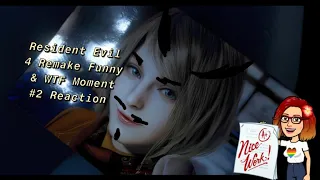 Resident Evil 4 Remake Funny & WTF Moments #2 Reaction