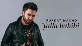 Furkat Macho - Yalla habibi (Official Music)