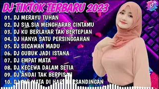 DJ SLOW BASS TERBARU 2023 || DJ MERAYU TUHAN - DJ KU BERLAYAR TAK BERTEPIAN | FULL BASS