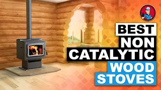 Best Non Catalytic Wood Stoves 🔥 (Buyer’s Guide) | HVAC Training 101