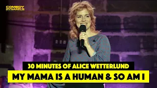 30 Minutes of Alice Wetterlund: My Mama Is a Human and So Am I