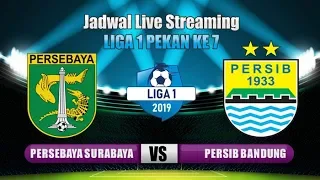 Persebaya Surabaya vs Persib Bandung, Jadwal Liga 1 2019 Pekan ke 7