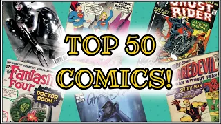 Top 50 Comic Books in My Collection! 2020 Edition
