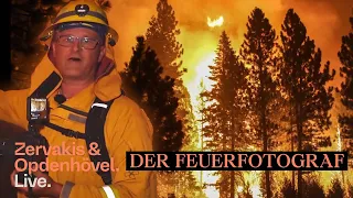 Der Feuerfotograf - Unvorstellbare Bilder aus dem Inferno | Zervakis & Opdenhövel. Live.