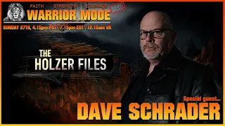 Dave Schrader Of #TheHolzerFiles Goes Full Warrior Mode