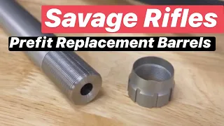 Savage Prefit Replacement Barrels! Preferred Barrels Review