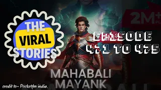 Mahabali Mayank II Episode 471 to 475 II Pocketfm India II The Viral Stories II