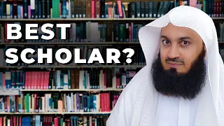 WHO IS THE BEST SCHOLAR? BEST RESPONSE BY MUFTI MENK