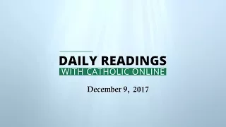 Daily Reading for Saturday, December 9th, 2017 HD