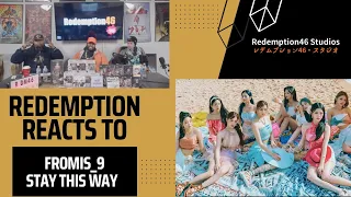 Redemption Reacts to fromis_9 (프로미스나인) 'Stay This Way' Official MV