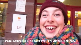 Pole Extreme Podcast #5 - Yvonne Smink