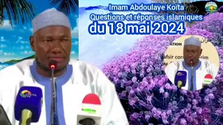 lmam Abdoulaye Koïta questions et réponses islamiques du 18 mai 2024
