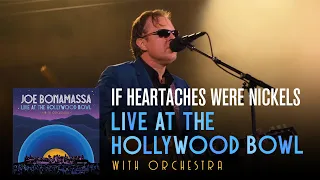 Joe Bonamassa - "If Heartaches Were Nickels" - Live At The Hollywood Bowl With Orchestra