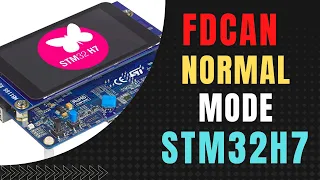 FDCAN in STM32 || Normal Mode || Message RAM Configuration