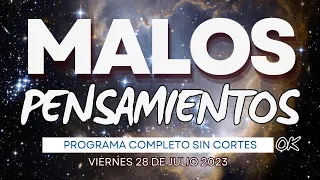 Programa Malos Pensamientos Viernes 28 de Julio 2023-LA MANO MAURICIO Y LUISA